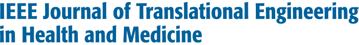 IEEE Journal of Translational Engineering in Health and Medicine (JTEHM)
