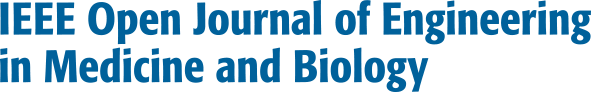 IEEE Open Journal of Engineering in Medicine and Biology (OJEMB)