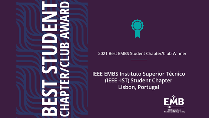 IEEE EMBS Instituto Superior Técnico (IEEE -IST) Student Chapter Lisbon, Portugal